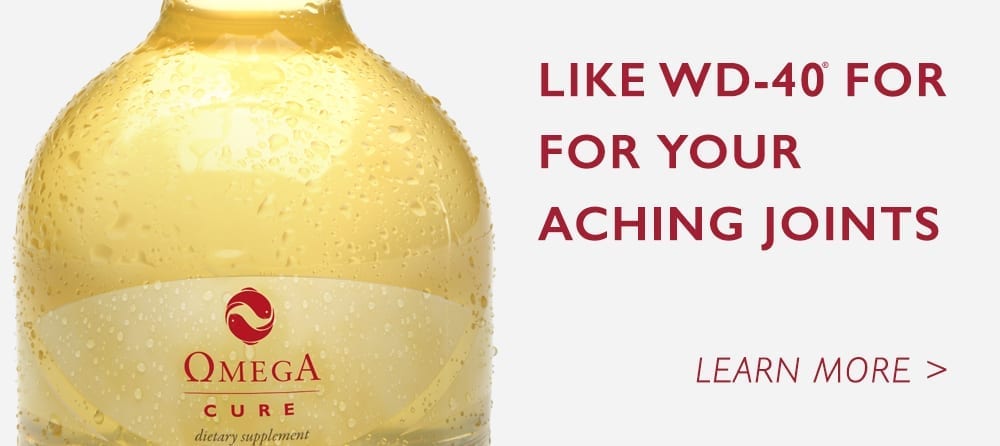 Like WD-40 for Your Aching Joints | Omega Cure